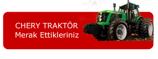 Neden CHERY traktör?